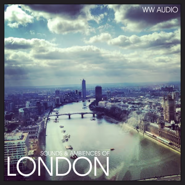 Sounds & Ambiences of London 1 by WW Audio
