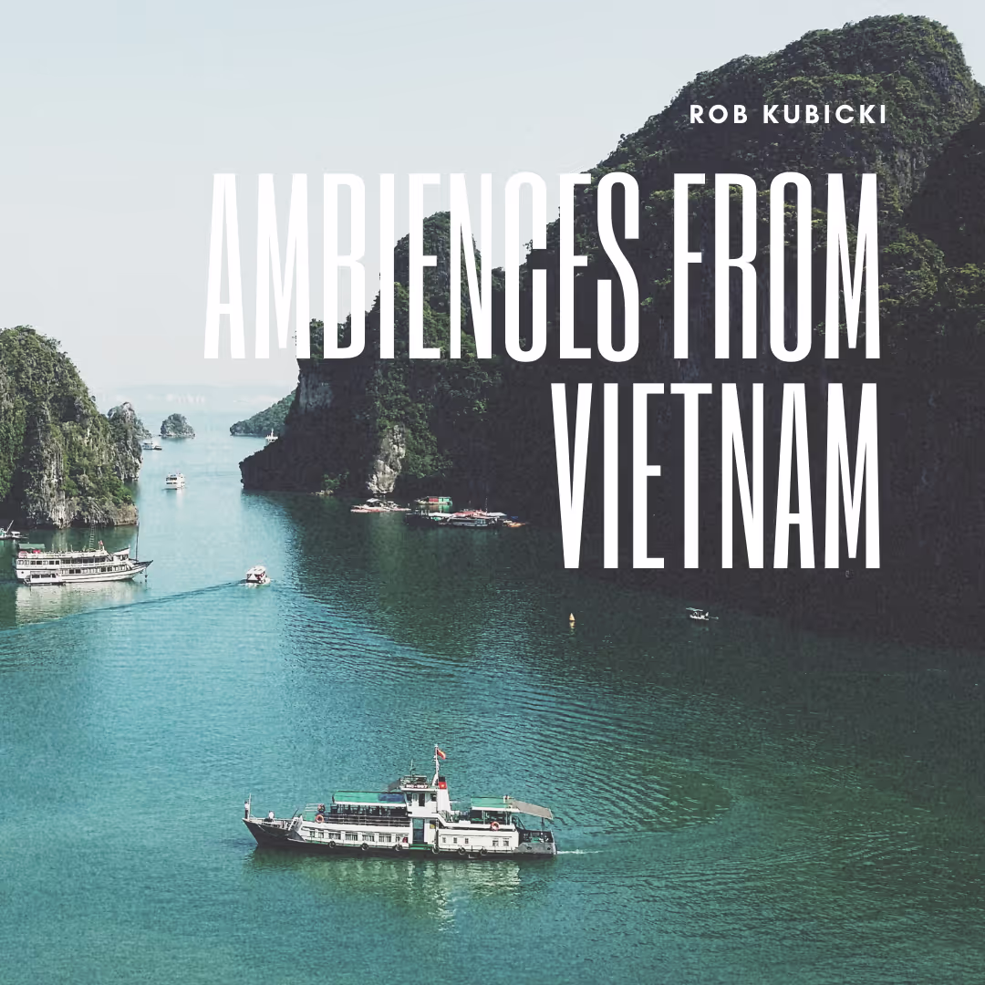 Ambiences from Vietnam sound effects library by Robert Kubicki
