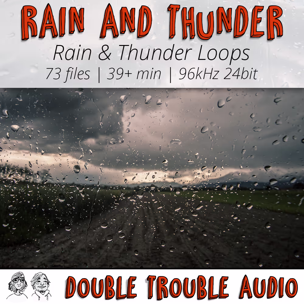 Rain and Thunder sound effects library by Double Trouble Audio