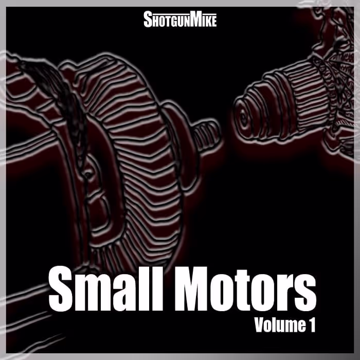 Small Motors - Volume 1 sound effects library by ShotgunMike
