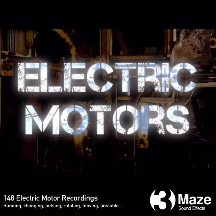 Electric Motors sound effects library by 3MAZE