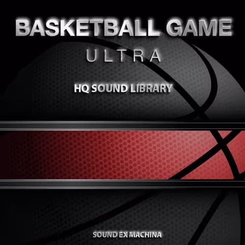 Basketball Game Ultra sound effects library by Sound Ex Machina