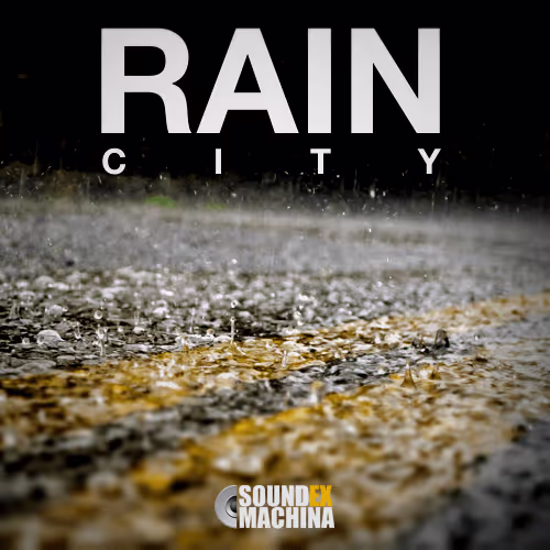 Rain City sound effects library by Sound Ex Machina