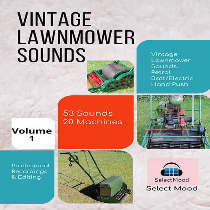 Rare Vintage Lawnmower Sounds Vol.1 by Select Mood