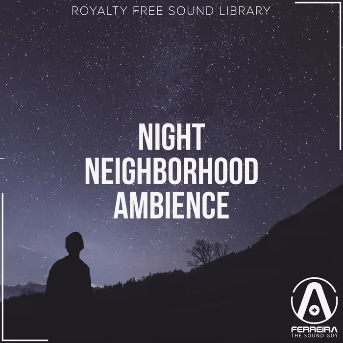 Night Neighborhood Ambience sound effects library by Ferreira the Sound Guy