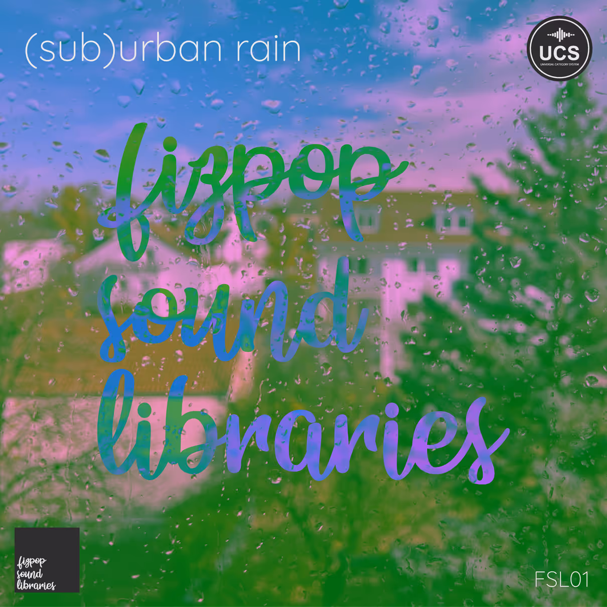 FSL01 - (sub)urban rain sound effects library by fizpop sound libraries