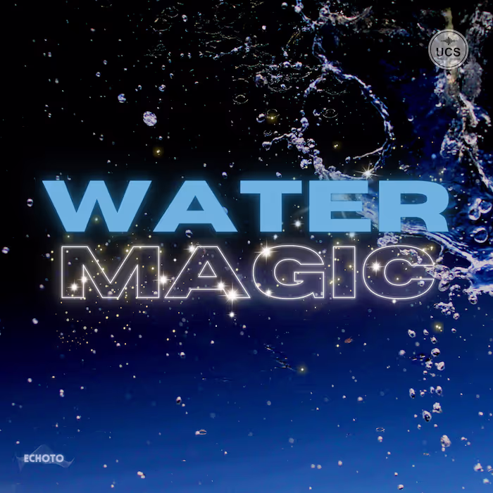 Water Magic sound effects library by Echoto Sound