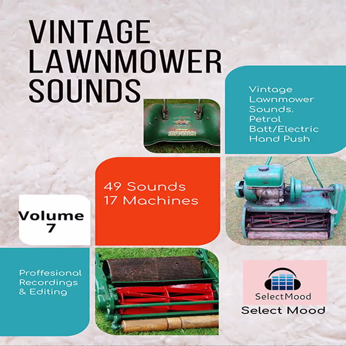Rare Vintage Lawnmower Sounds Vol.7 by Select Mood