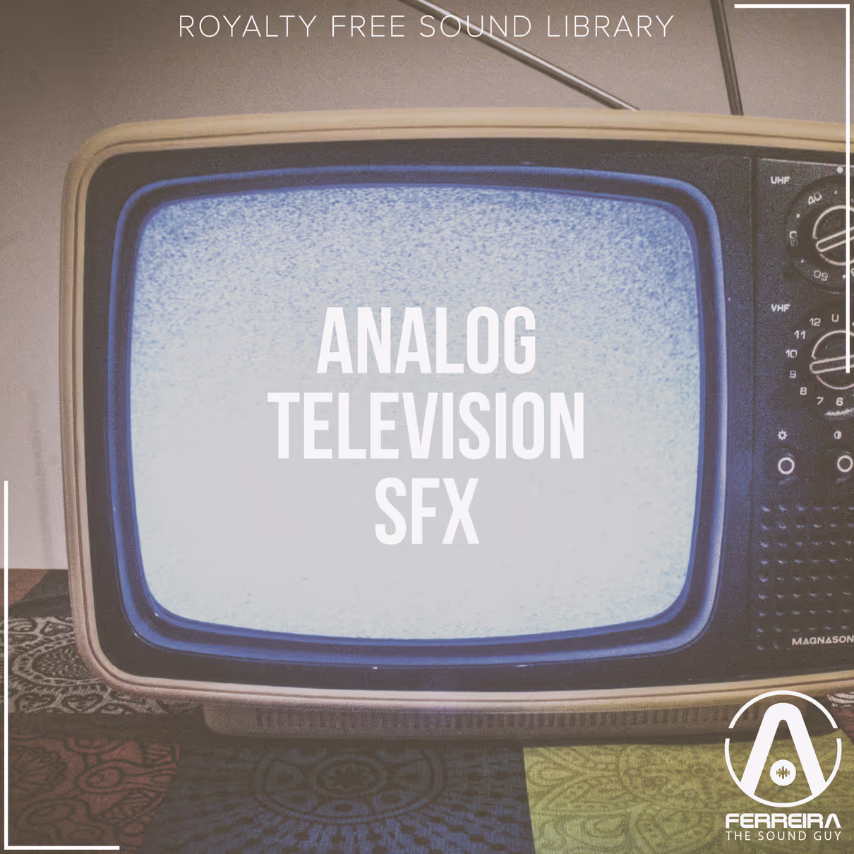 Analog Television SFX by Ferreira the Sound Guy