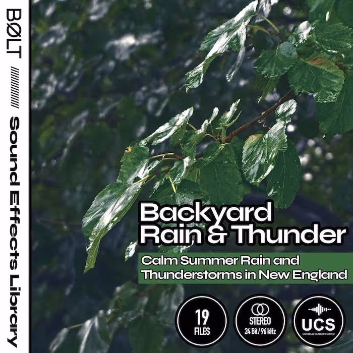 Backyard Rain & Thunder | Suburban New England Rain Recordings sound effects library by BØLT