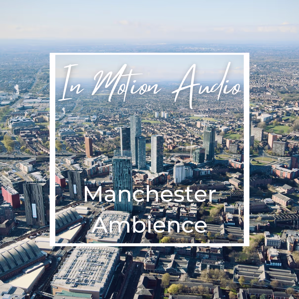 Manchester Ambience sound effects library by In Motion Audio