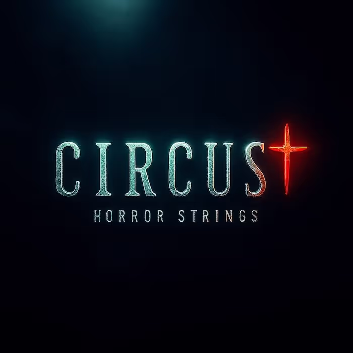 CIRCUS Horror Strings by Horror Sound
