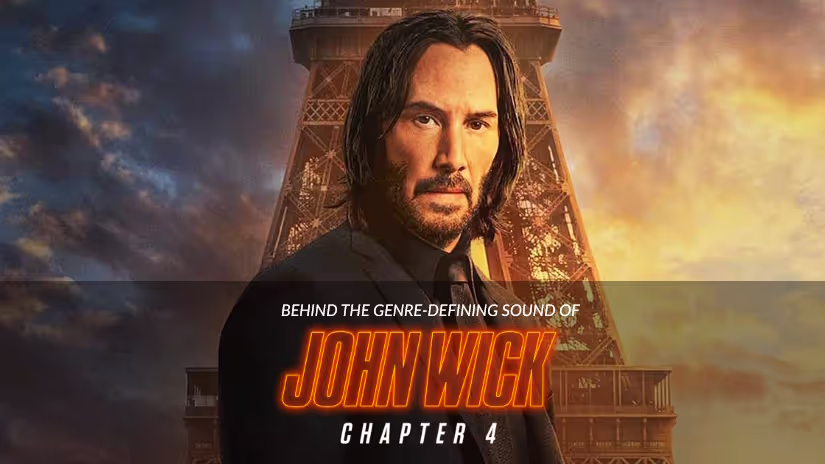John Wick 4 Film Sound Design and Sound Effects