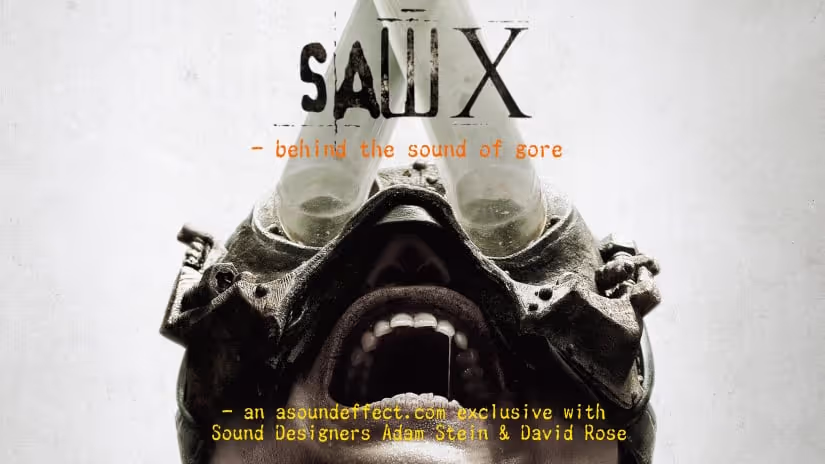 Saw X Film Horror Sound Design & Sound Effects
