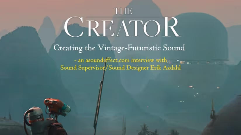 The Creator film sound design and sound effects
