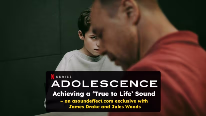 Adolescence series sound design