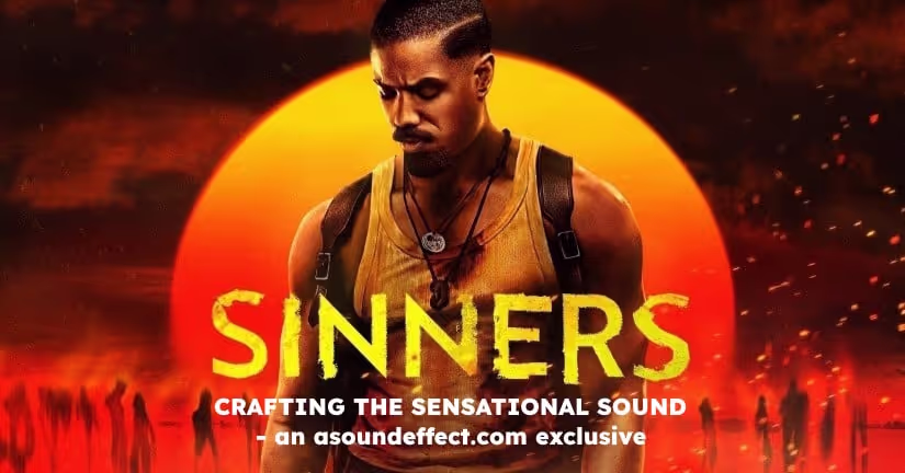 Sinners Film Sound Design