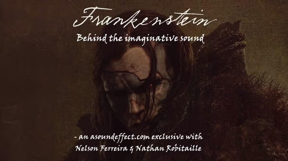 Frankenstein Del Toro Film Sound Design