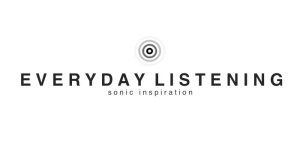 Everyday Listening sound blog