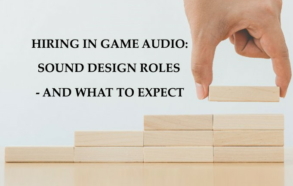 Game Audio Sound Design Role Hiring