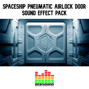 Spaceship Pneumatic Airlock Door Sound Effect Pack - Debsound
