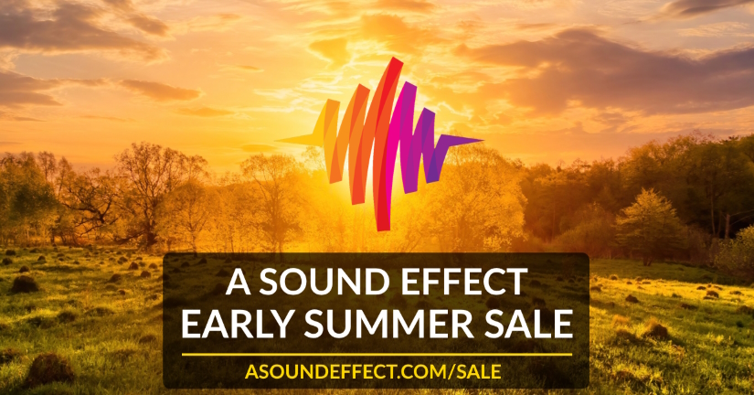 Early Summer Sound Effects Sale