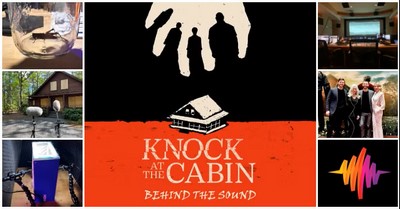 Crafting the Captivating Sound of ‘Knock at the Cabin’ — with Sound Supervisor David Forshee